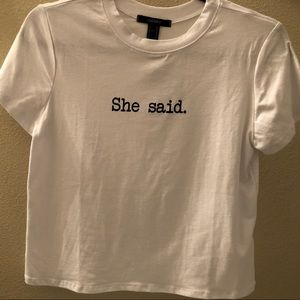 ‘She Said’ White T-shirt NWT
